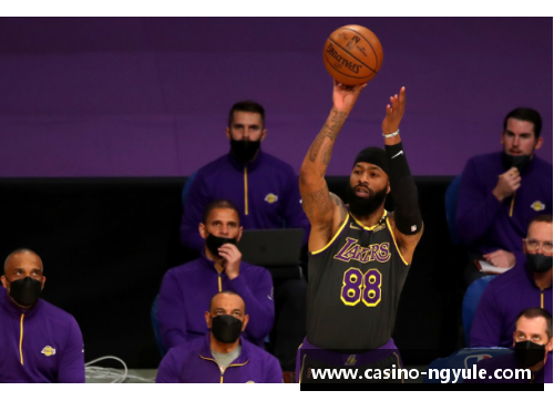 ng娱乐NBA湖人：阵容变动与冠军之路
